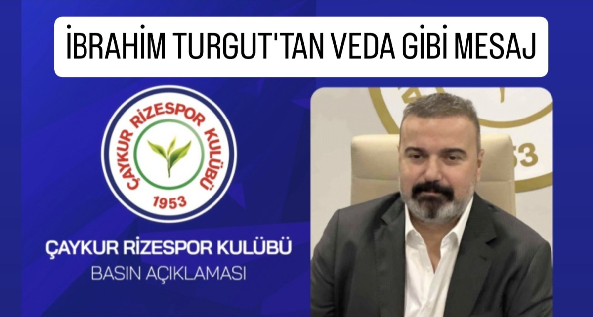 İbrahim Turgut'tan veda açıklaması