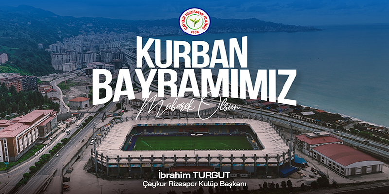 Ç.RİZESPOR KURBAN BAYRAMI KUTLAMA MESAJI