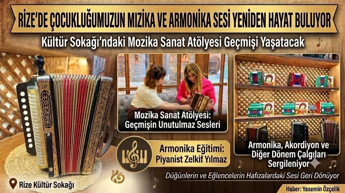 Rize’de Çocukluğumuzun Mızika ve Armonika  Sesi Yeniden Hayat Buluyor